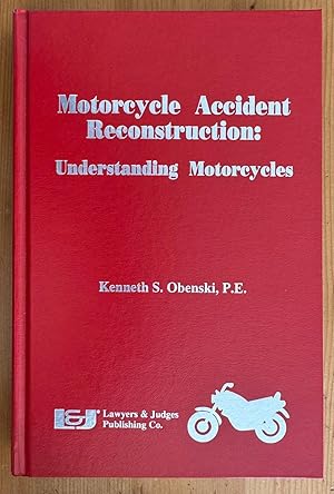 Imagen del vendedor de Motorcycle Accident Reconstruction: Understanding Motorcycles a la venta por Stacks Abound Books