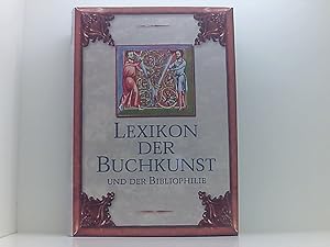 Bild des Verk�ufers f�r Lexikon der Buchkunst und der Bibliophilie hrsg. von Karl Klaus Walther zum Verkauf von Book Broker