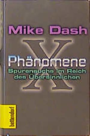 Bild des Verkufers fr X-Phnomene. Spurensuche im Reich des bersinnlichen Spurensuche im Reich des bersinnlichen zum Verkauf von butzle