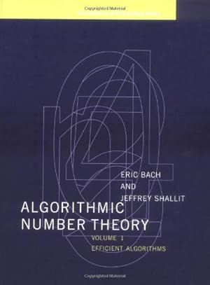 Bild des Verkufers fr Algorithmic Number Theory, Vol. 1: Efficient Algorithms (Foundations of Computing) zum Verkauf von Zoom Books East