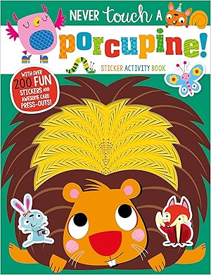 Imagen del vendedor de Never Touch a Porcupine! a la venta por Zoom Books East