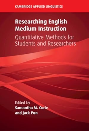 Immagine del venditore per Researching English Medium Instruction : Quantitative Methods for Students and Researchers venduto da GreatBookPrices