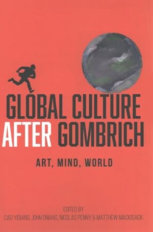 Immagine del venditore per Global Culture After Gombrich : Art Mind World venduto da GreatBookPricesUK