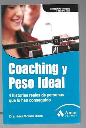 Imagen del vendedor de COACHING Y PESO IDEAL a la venta por Desv�n del Libro / Desvan del Libro, SL