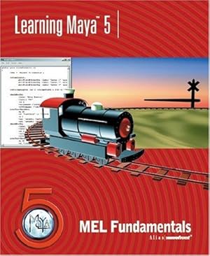 Seller image for Learning MayaTM 5: MEL Fundamentals (Learning Maya 5) for sale by WeBuyBooks