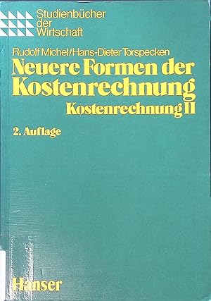 Bild des Verk�ufers f�r Neuere Formen der Kostenrechnung. Kostenrechnung ; 2; Studienb�cher der Wirtschaft zum Verkauf von books4less (Versandantiquariat Petra Gros GmbH & Co. KG)