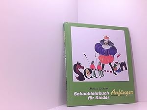 Bild des Verk�ufers f�r Schachlehrbuch f�r Kinder - Anf�nger Anf�nger zum Verkauf von Book Broker