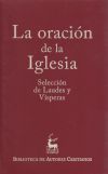 Imagen del vendedor de La oraci�n de la Iglesia : selecci�n de laudes y v�speras a la venta por Agapea Libros