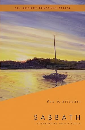 Bild des Verk�ufers f�r Sabbath: The Ancient Practices zum Verkauf von Goodwill Books