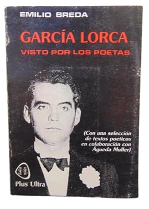 Imagen del vendedor de Garc�a Lorca Visto Por Los Poetas a la venta por Librer�a Aves Del Para�so