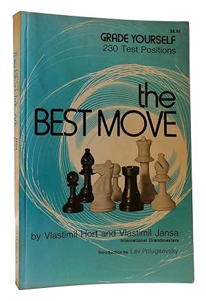 Immagine del venditore per THE BEST MOVE Grade Yourself 230 Test Positions venduto da Rare Book Cellar