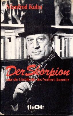 Der Skorpion oder die Geschichte des Norbert Janowitz : Roman.