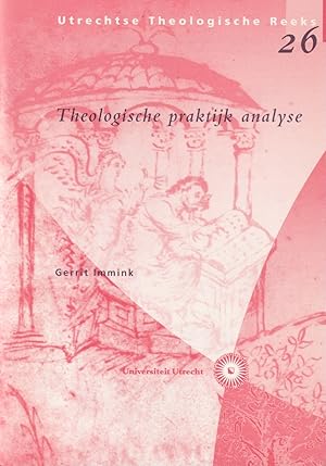 Bild des Verk�ufers f�r Theologische praktijk analyse zum Verkauf von In 't Wasdom - antiquariaat Cornelissen & De Jong