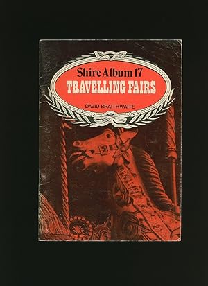 Bild des Verkufers fr Travelling Fairs: Shire Album No. 17 zum Verkauf von Little Stour Books PBFA Member