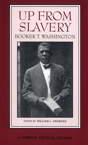 Image du vendeur pour Up from Slavery: An Authoritative Text, Contexts, and Composition History, Criticism mis en vente par Goodwill of Greater Milwaukee and Chicago