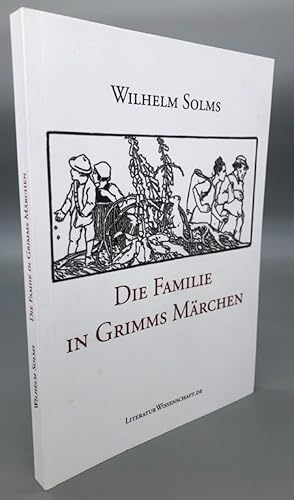 Imagen del vendedor de Die Familie in Grimms M�rchen. a la venta por Antiquariat an der Linie 3