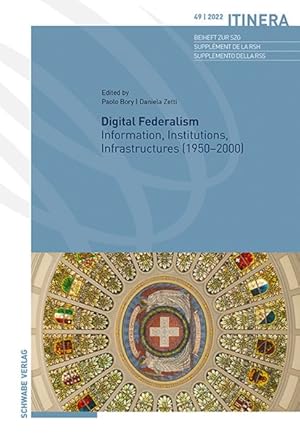 Seller image for Digital Federalism : Information, Institutions, Infrastructures 1950-2000 for sale by GreatBookPrices