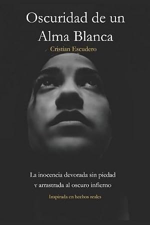 Immagine del venditore per Escudero Vasquez, C: Oscuridad de un Alma Blanca venduto da AHA-BUCH GmbH