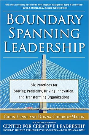 Immagine del venditore per Boundary Spanning Leadership: Six Practices for Solving Problems, Driving Innovation, and Transforming Organizations venduto da Goodwill of Colorado