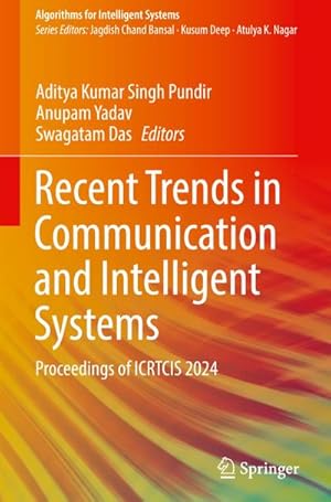 Immagine del venditore per Recent Trends in Communication and Intelligent Systems : Proceedings of ICRTCIS 2024 venduto da AHA-BUCH GmbH