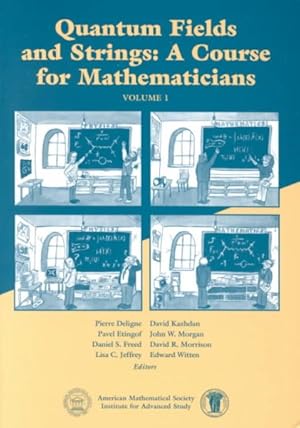 Seller image for Quantum Fields and Strings : A Course for Mathematicians for sale by GreatBookPrices