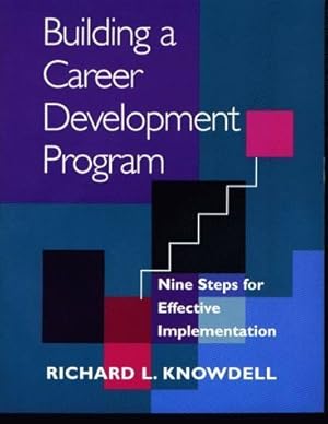 Immagine del venditore per Building a Career Development Program: Nine Steps for Effective Implementation venduto da ZBK Books