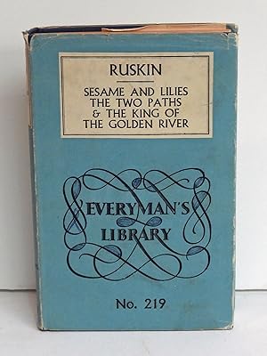 Imagen del vendedor de Sesame Lilies The Two Paths & the King of the Golden River (Everyman's Library No. 219) a la venta por Argyl Houser, Bookseller