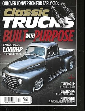Imagen del vendedor de Classic Trucks Magazine, December 2019, 1963, 1967 & 1972 Chevy C10, 1950 & 1956 Ford F-100, Trueing-up a Twisted Hood, Metalfinishing a la venta por Vada's Book Store