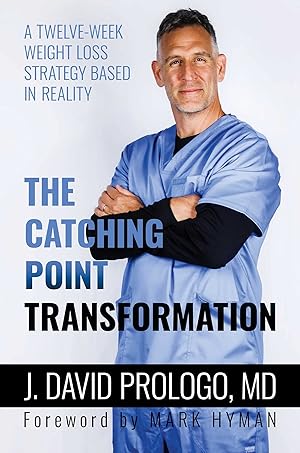 Seller image for The Catching Point Transformation: A Twelve-Week Weight Loss Strategy Based in Reality for sale by Zoom Books East