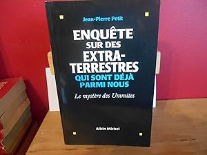 Immagine del venditore per Enqu�te sur des extra-terrestres qui sont d�j� parmi nous : Le Myst�re des Ummites venduto da La Bouquinerie � D�d�