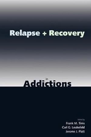 Bild des Verkufers fr Relapse and Recovery in Addictions zum Verkauf von AHA-BUCH GmbH