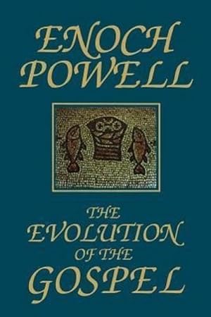 Bild des Verkufers fr The Evolution of the Gospel : A New Translation of the First Gospel with Commentary and Introductory Essay zum Verkauf von AHA-BUCH GmbH