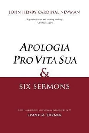 Bild des Verkufers fr Apologia Pro Vita Sua and Six Sermons zum Verkauf von AHA-BUCH GmbH