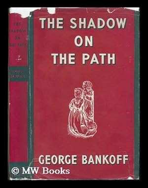 Bild des Verkufers fr The Shadow on the Path zum Verkauf von MW Books Ltd.