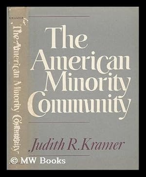 Seller image for The American Minority Community for sale by MW Books Ltd.