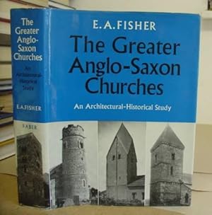 Bild des Verkufers fr The Greater Anglo Saxon Churches - An Achitectural, Historical Study zum Verkauf von Eastleach Books