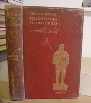 The Fifth Book Of Pilgrimages To Old Homes