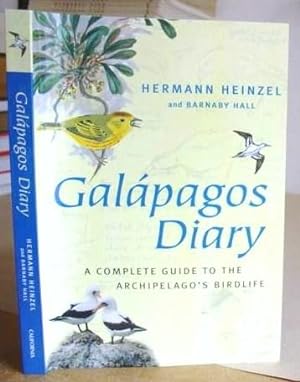 Seller image for Galpagos Diary - A Complete Guide To The Archipelago's Birdlife for sale by Eastleach Books