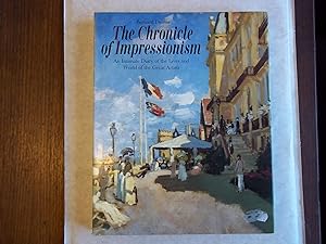 Immagine del venditore per Chronicle of Impressionism : An Intimate Diary of the Lives and World of the Great Artists venduto da Carmarthenshire Rare Books