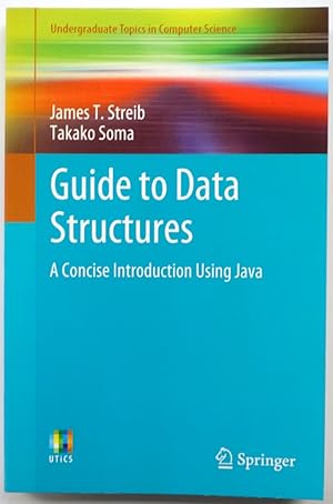 Seller image for Guide to Data Structures: A Concise Introduction Using Java for sale by PsychoBabel & Skoob Books