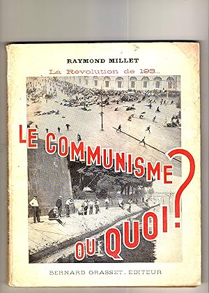 Imagen del vendedor de Le communisme ou quoi ? La r�volution de 193. a la venta por Le P�lican Noir