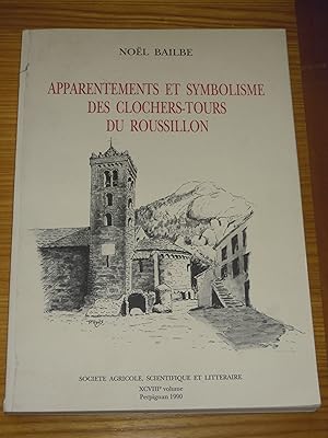 Apparentements et Symbolisme des Clochers-Tours du Roussillon, Noël BAILBE 1990