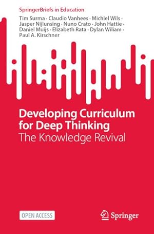 Bild des Verkufers fr Developing Curriculum for Deep Thinking : The Knowledge Revival zum Verkauf von AHA-BUCH GmbH