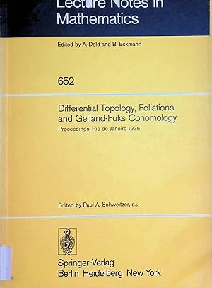Bild des Verk�ufers f�r Differential topology, foliations and Gelfand-Fuks cohomology : proceedings of the symposium held at the Pontif�ca Univ. Cat�lica do Rio de Janeiro, 5 - 24 January, 1976. Lecture notes in mathematics, vol. 652 zum Verkauf von books4less (Versandantiquariat Petra Gros GmbH & Co. KG)