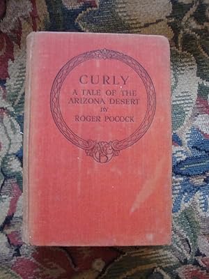 Seller image for Curly, a Tale of the Arizona Desert for sale by Anne Godfrey