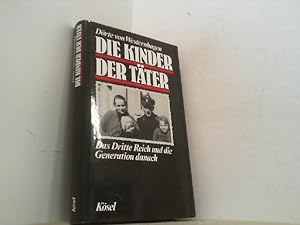 Immagine del venditore per Die Kinder der T�ter. Das dritte Reich und die Generation danach. venduto da Antiquariat Uwe Berg