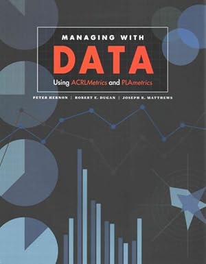 Seller image for Managing with Data : Using ACRLMetrics and PLAmetrics for sale by GreatBookPricesUK