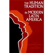 Seller image for The Human Tradition in Modern Latin America for sale by eCampus