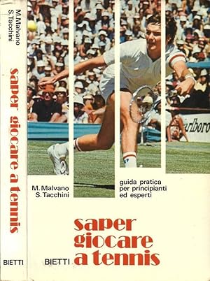 Immagine del venditore per Saper giocare a tennis Guida pratica per principianti ed esperti venduto da Biblioteca di Babele