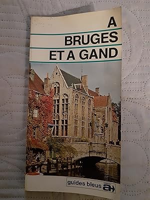 Seller image for A Bruges et � Gand for sale by La fine aigrette